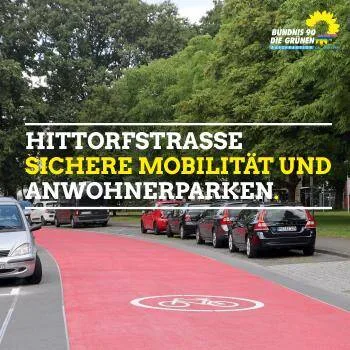 Grüne zur Hittorfstraße: Sichere Mobilität und Anwohnerparken
